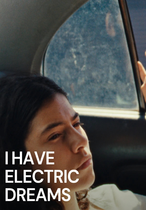 I Have Electric Dreams